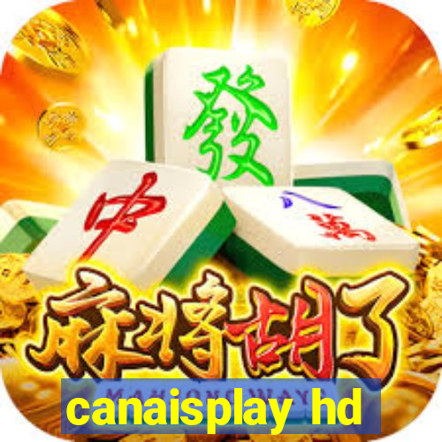 canaisplay hd